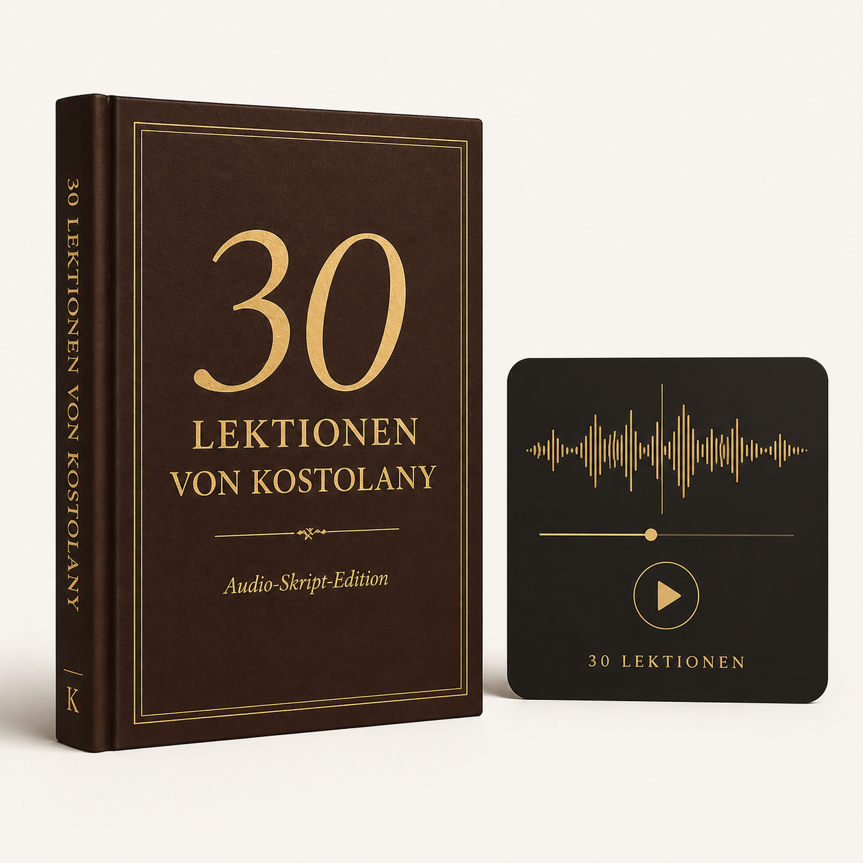 30 Lektionen von Kostolany — Audio-Skript-Edition